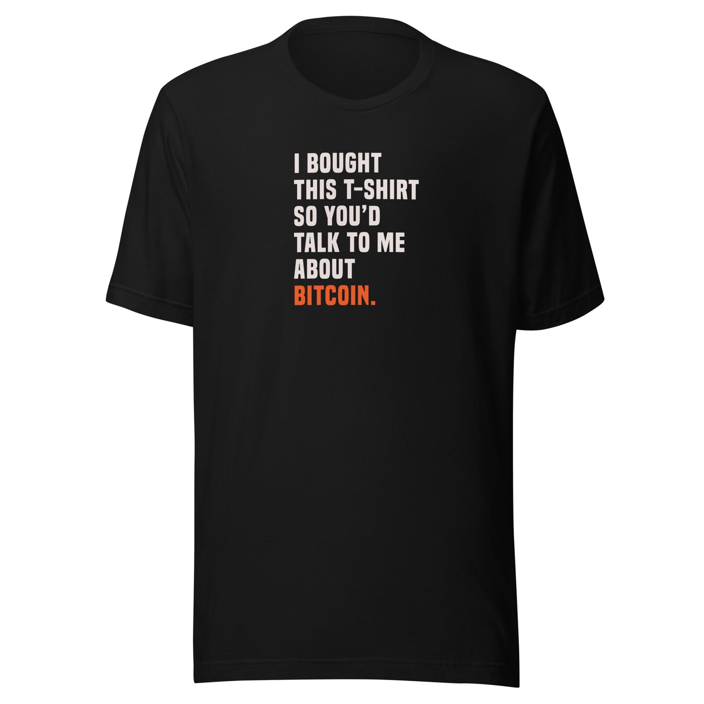 Black t-shirt with text about talking about Bitcoin on a white background