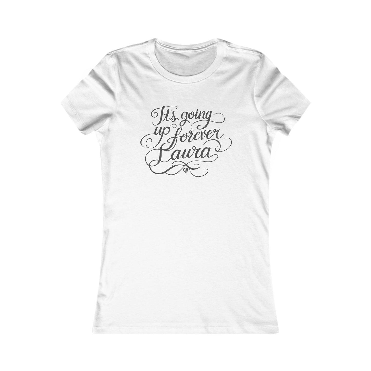 Camiseta ajustada con texto "It's Going Forever", Laura Pretty Script