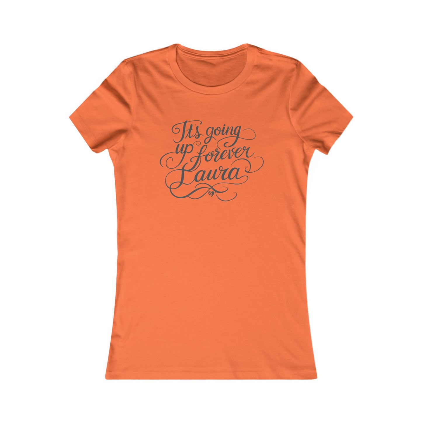 Camiseta ajustada con texto "It's Going Forever", Laura Pretty Script