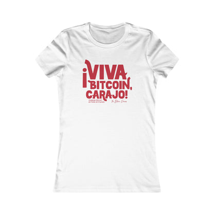 ¡Viva Bitcoin, Carajo! Camiseta ajustada