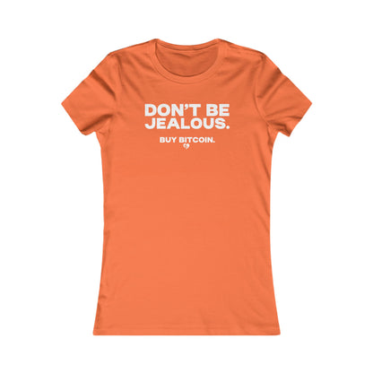 No tengas envidia. Compra Bitcoin. Camiseta ajustada para mujer.