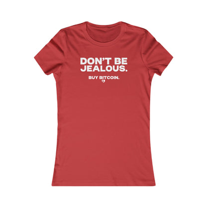 No tengas envidia. Compra Bitcoin. Camiseta ajustada para mujer.