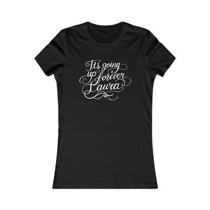 Camiseta ajustada con texto "It's Going Forever", Laura Pretty Script