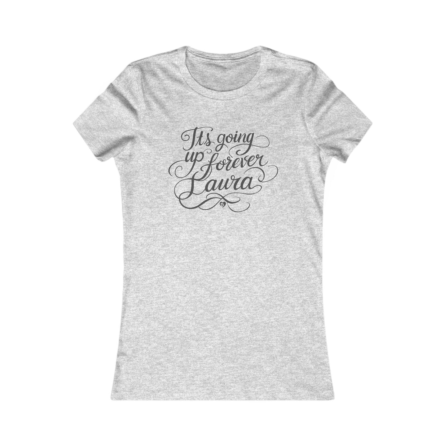 Camiseta ajustada con texto "It's Going Forever", Laura Pretty Script