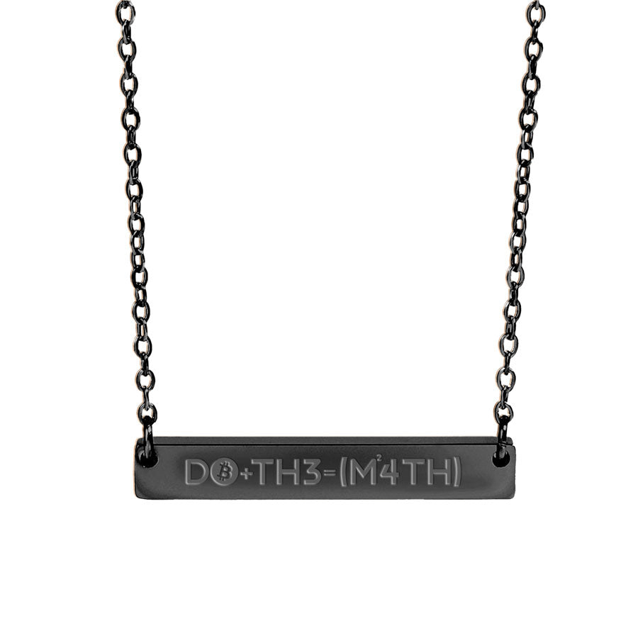 Black bar necklace with engraved do the math text on a white background