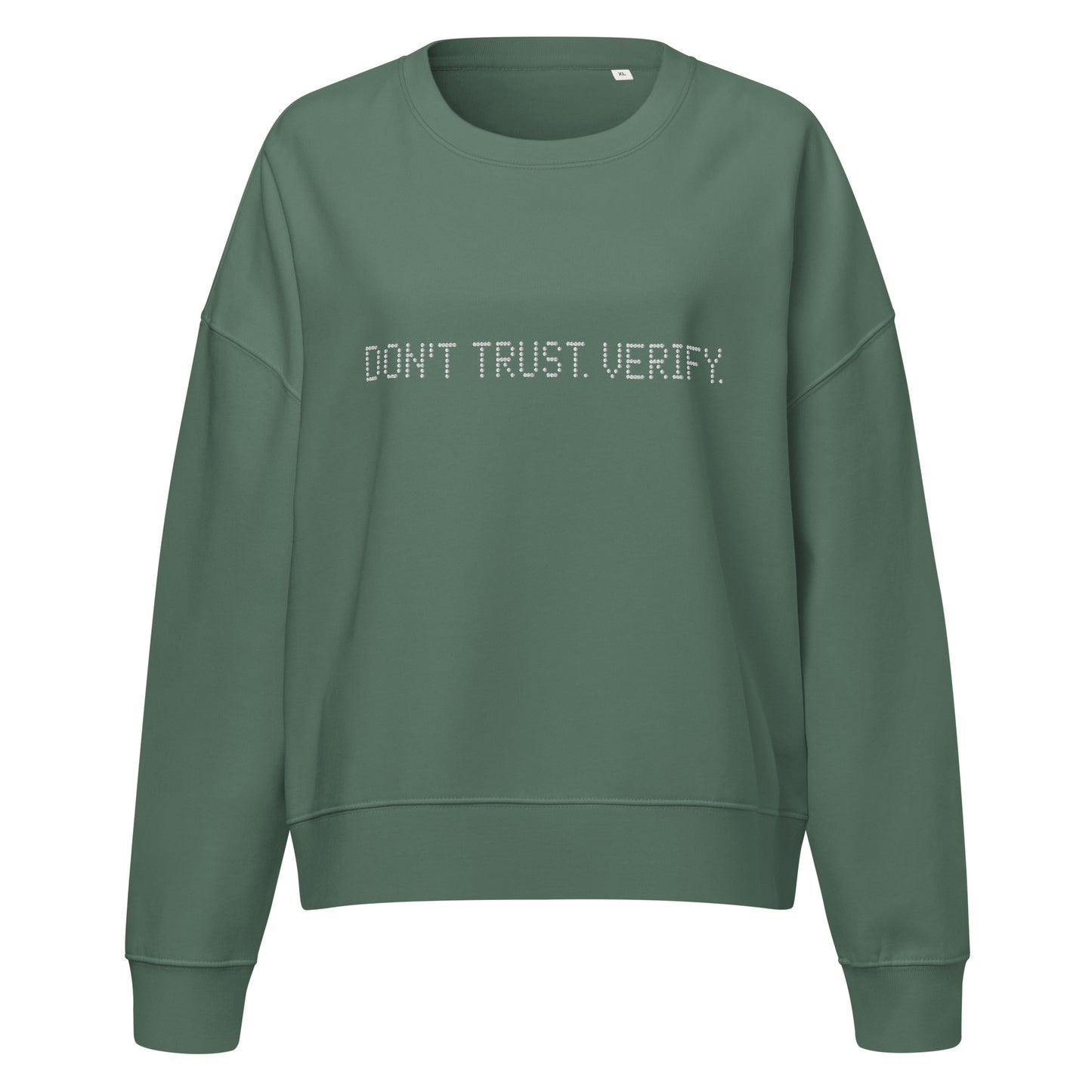 Green sweatshirt with 'DON'T TRUST. VERIFY.' text on a white background