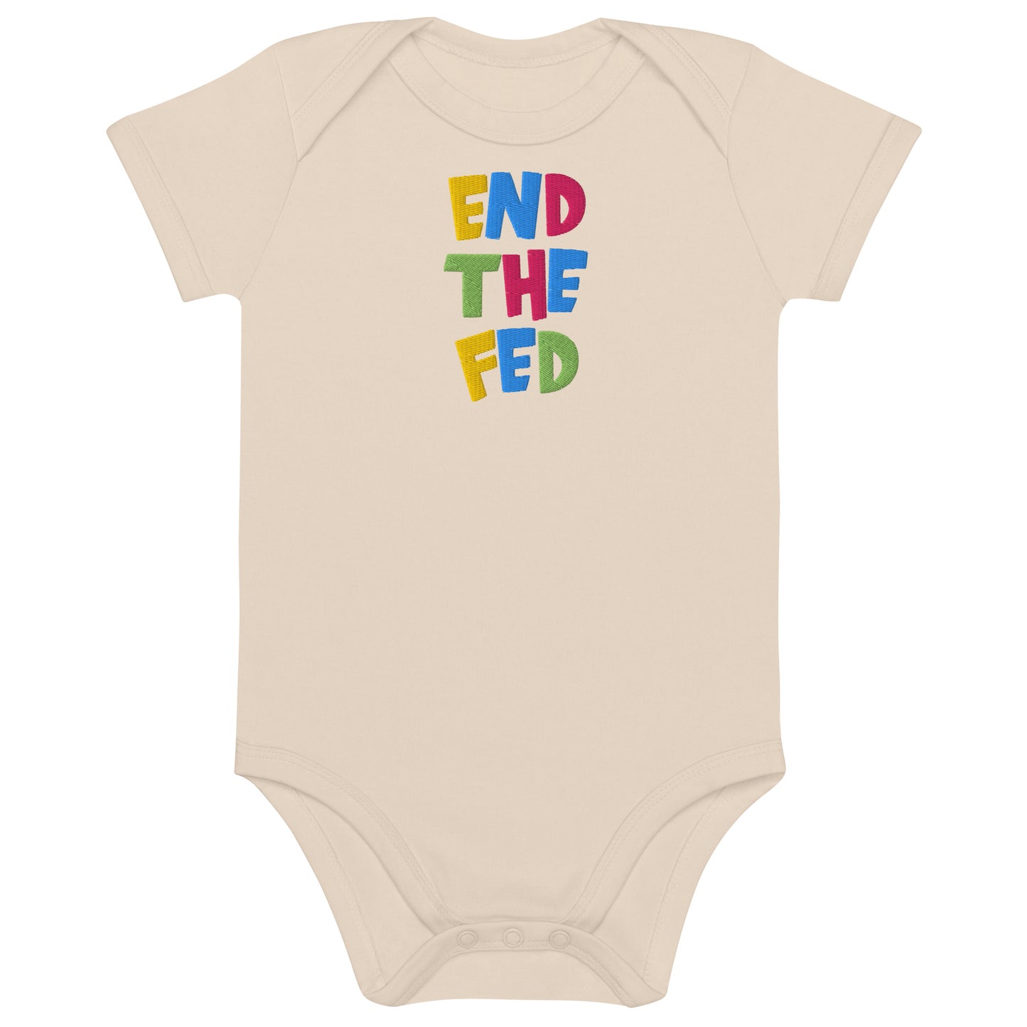 Beige baby onesie with colorful text 'END THE FED' on a white background