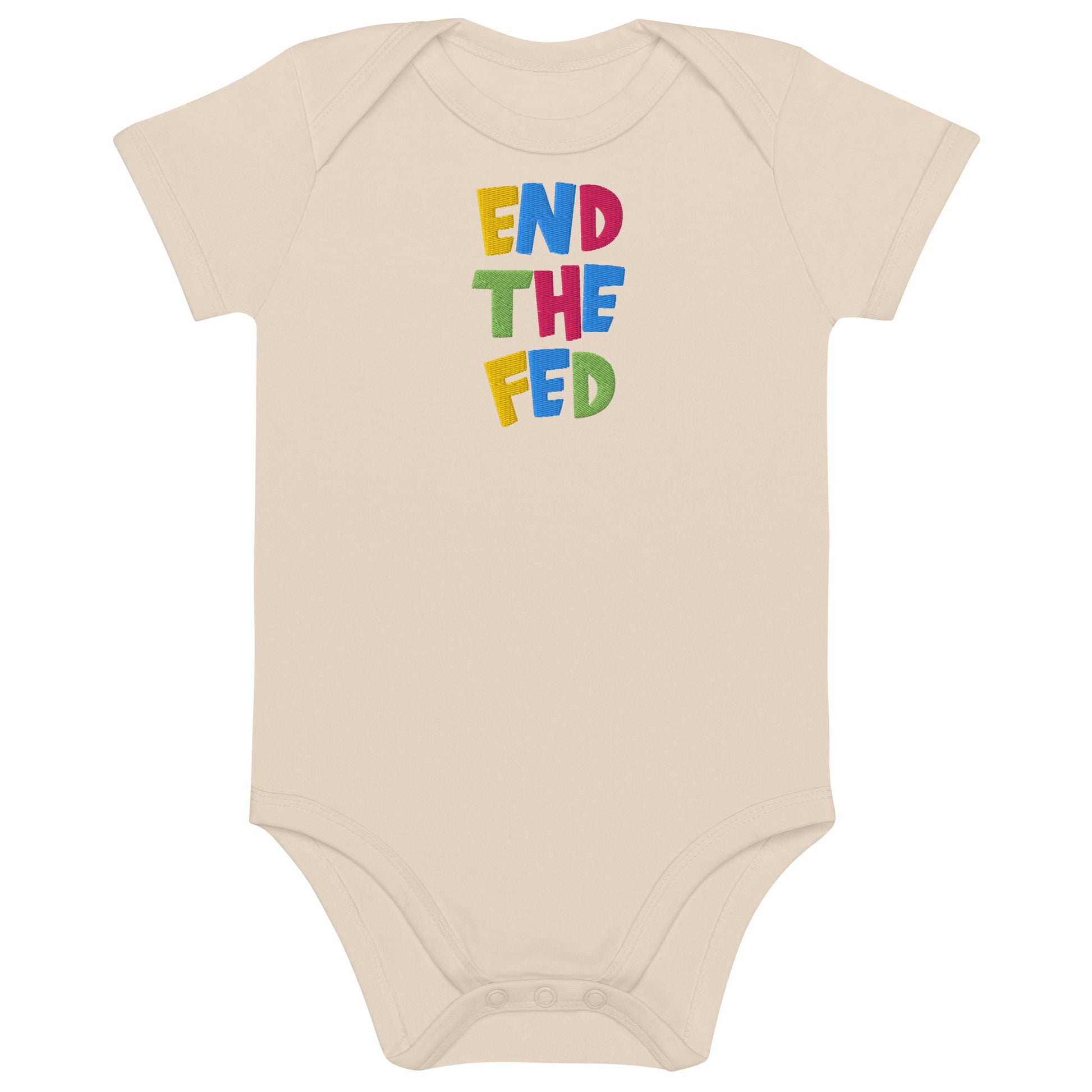 Beige baby onesie with colorful text 'END THE FED' on a white background