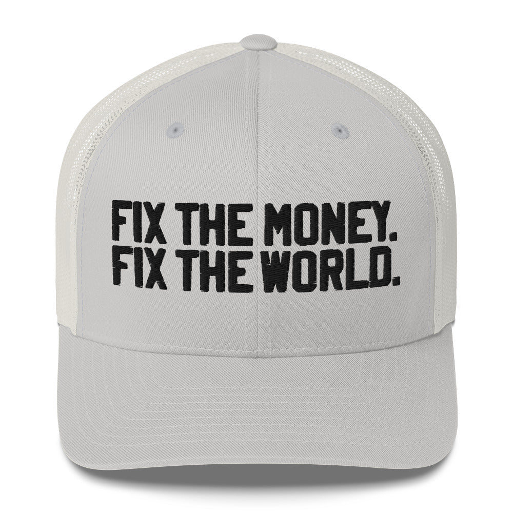 Gray cap with 'Fix the Money, Fix the World' text on a white background