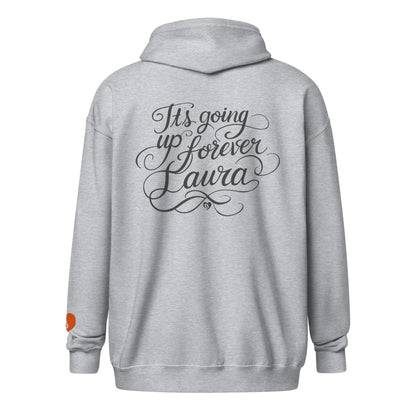 Gray hoodie with text it's going up forever, laura on the back on a white background