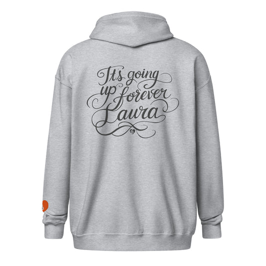 Gray hoodie with text it's going up forever, laura on the back on a white background