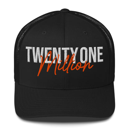 Black cap with 'TWENTY ONE MILLION' text in white and orange on a white background